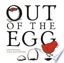 Out of the egg /