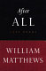 After all : last poems /