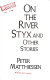 On the river Styx : and other stories /