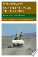 Democratic contestation on the margins : regimes in small African countries /