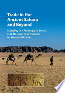 Trade in the ancient Sahara and beyond /