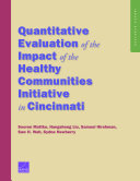 Quantitative evaluation of the impact of the Healthy Communities Initiative in Cincinnati /