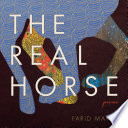 The real horse : poems /