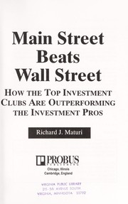 Main street beats Wall Street : how the top investment clubs are outperforming the investment pros /