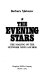 The evening stars : the making of the network news anchor /