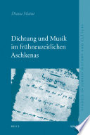 Dichtung und Musik im frühneuzeitlichen Aschkenas /