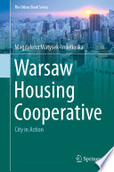 Warsaw Housing Cooperative : City in Action /