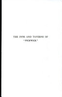 The inns & taverns of "Pickwick", with some observations on their other associations /