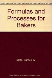 Formulas and processes for bakers /