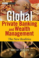 Global private banking and wealth management : the new realities /