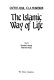 The Islamic way of life /