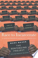 Race to incarcerate /