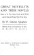 Great novelists and their novels : essays on the ten greatest novels of the world, and the men and women who wrote them /