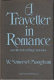 A traveller in romance : uncollected writings 1901-1964 /