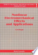 Nonlinear electromechanical effects and applications /