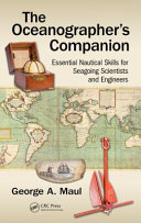 The oceanographer's companion : essential nautical skills for seagoing scientists and engineers /