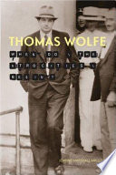 Thomas Wolfe : when do the atrocities begin? /