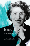 Enid Blyton : A Literary Life /