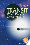 Transit : when planets cross the sun /