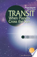 Transit : when planets cross the sun /