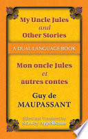 My uncle Jules and other stories = Mon oncle Jules et autres contes : a dual language book /
