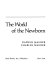 The world of the newborn /