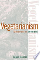Vegetarianism : movement or moment? /