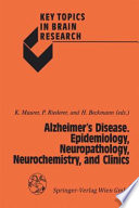 Alzheimer's Disease. Epidemiology, Neuropathology, Neurochemistry, and Clinics /