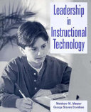 Leadership in instructional technology /