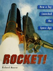 Rocket! How a toy launched the space age /