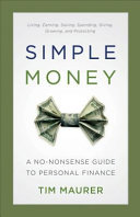 Simple money : a no-nonsense guide to personal finance /