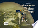 Micrometeorites and the mysteries of our origins /