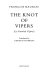 The knot of vipers = (Le noeud de viperes) /
