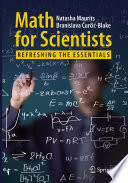 Math for scientists : refreshing the essentials /