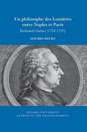 Un philosophe des Lumières entre Naples et Paris : Ferdinando Galiani (1728-1787) /