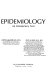 Epidemiology ; an introductory text /