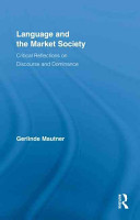 Language and the market society : critical reflections on discourse and dominance /