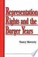 Representation rights and the Burger years /