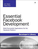 Essential Facebook development : build successful applications for the Facebook platform /
