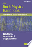 The rock physics handbook : tools for seismic analysis of porous media /