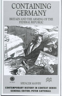 Containing Germany : Britain and the arming of the Federal Republic /