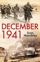 December 1941 : twelve days that began a world war /