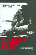 Thunder in the East : the Nazi-Soviet war, 1941-1945 /
