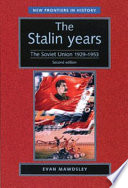 The Stalin years : the Soviet Union, 1929-1953 /