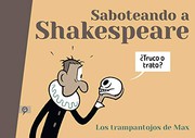 Saboteando a Shakespeare : los trampantojos de Max.