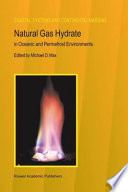 Natural Gas Hydrate In Oceanic and Permafrost Environments /
