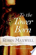To the tower born /