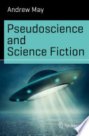 Pseudoscience and science fiction /