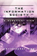 The information society : a sceptical view /