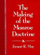 The making of the Monroe doctrine /